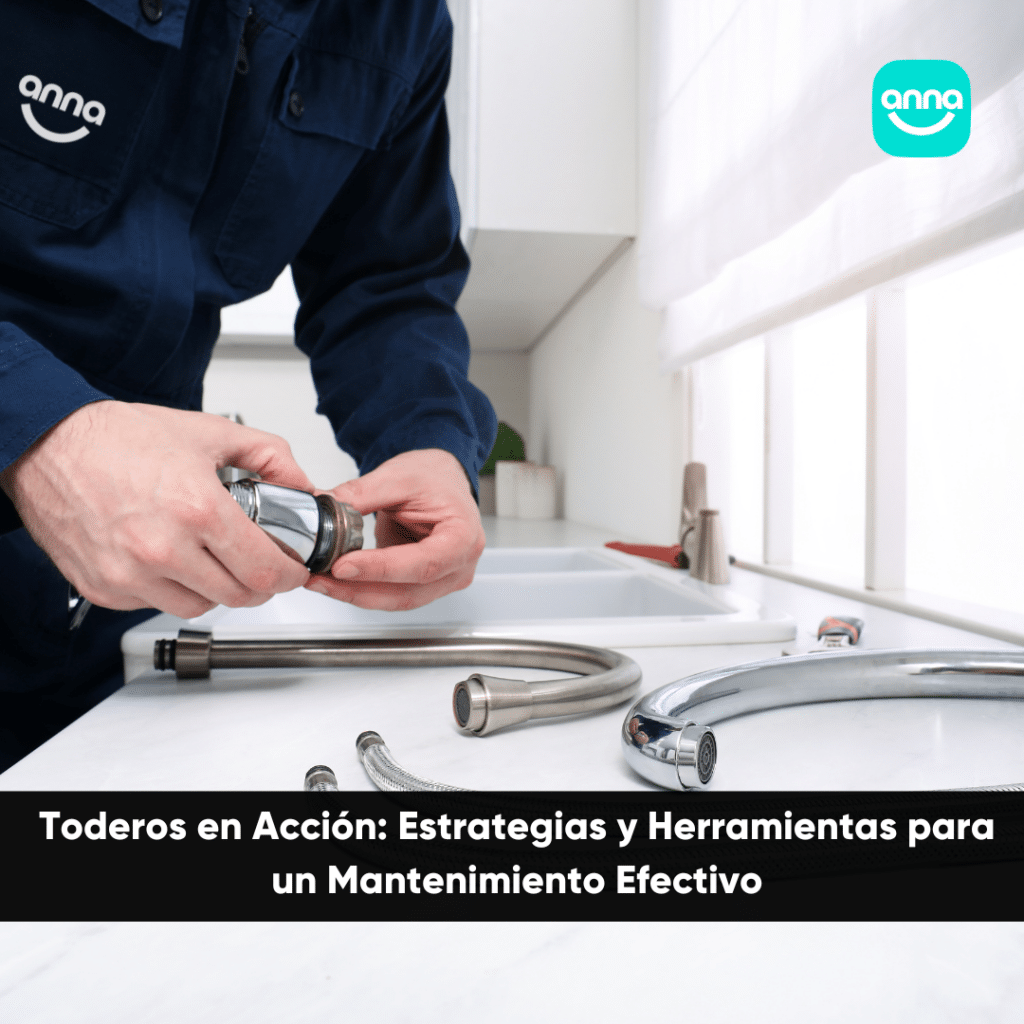 Toderos en Acción: Estrategias y Herramientas para un Mantenimiento Efectivo