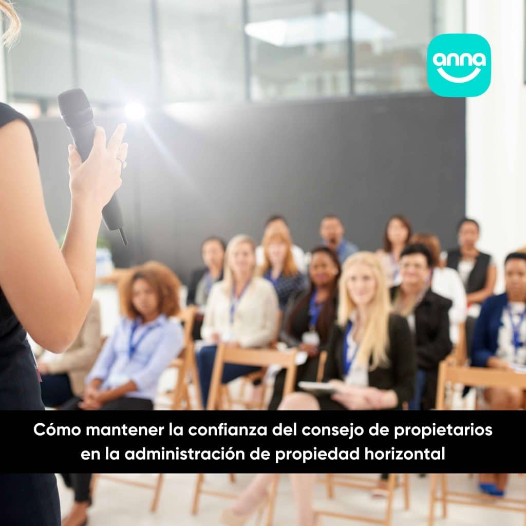 Cómo mantener la confianza del consejo de propietarios en la administración de propiedad horizontal