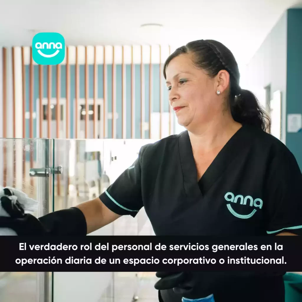 El verdadero rol del personal de servicios generales en la operación diaria de un espacio corporativo o institucional.